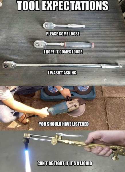 Hack-Mechanic-Fire-Wrench-cant_be_tight_if_its_liquid_meme.jpg.d2e43904262f06768a6fe2fcc10a309b.jpg